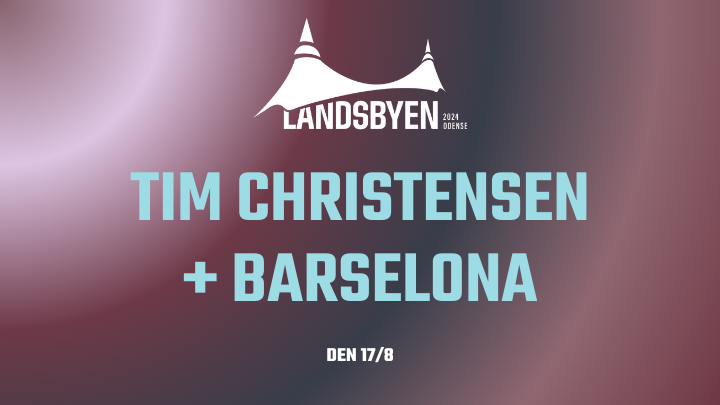 TIM CHRISTENSEN + BARSELONA (720 x 405 px)